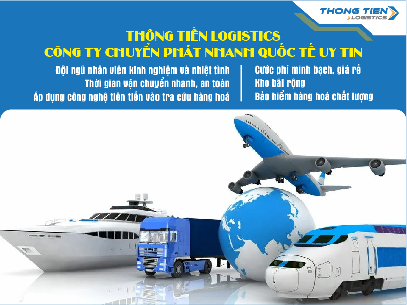 Thông Tiến Logistics - Công ty chuyển phát nhanh quốc tế uy tín