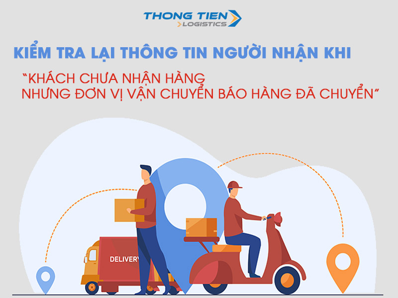 khách chưa nhận hàng nhưng đơn vị vận chuyển báo hàng đã chuyển