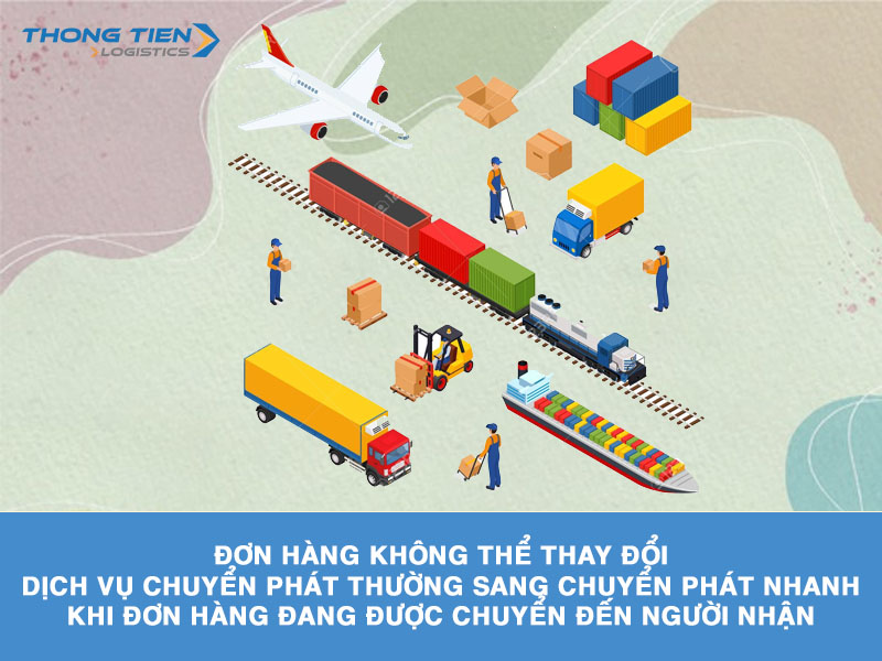 thay đổi dịch vụ chuyển phát thường sang nhanh