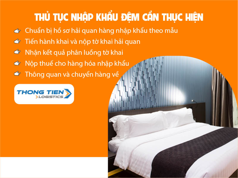 thủ tục nhập khẩu đệm