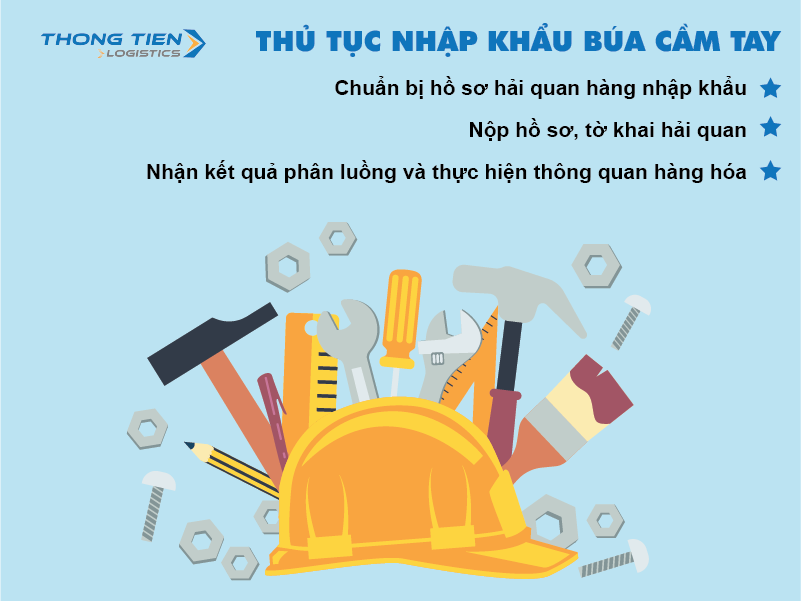 thủ tục nhập khẩu búa cầm tay