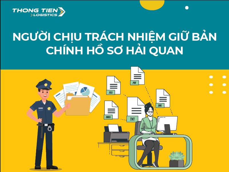 Người giữ bản chính hồ sơ hải quan