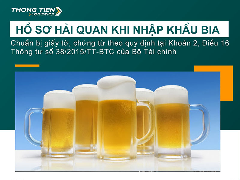 thủ tục nhập khẩu bia