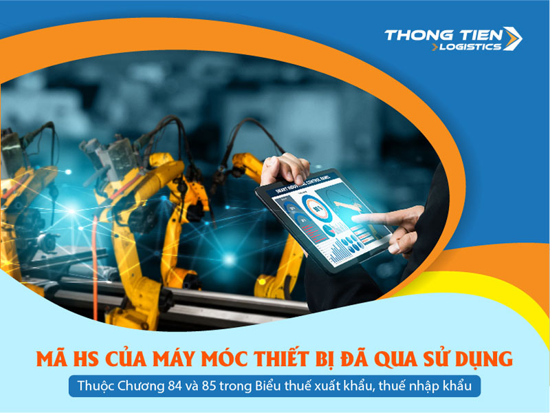 thủ tục nhập khẩu máy móc thiết bị đã qua sử dụng