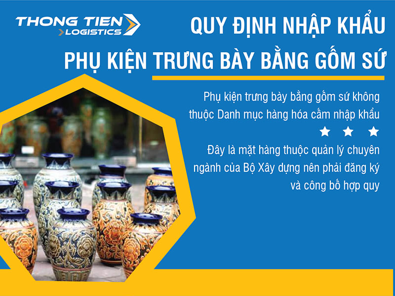 thủ tục nhập khẩu phụ kiện trưng bày bằng gốm sứ