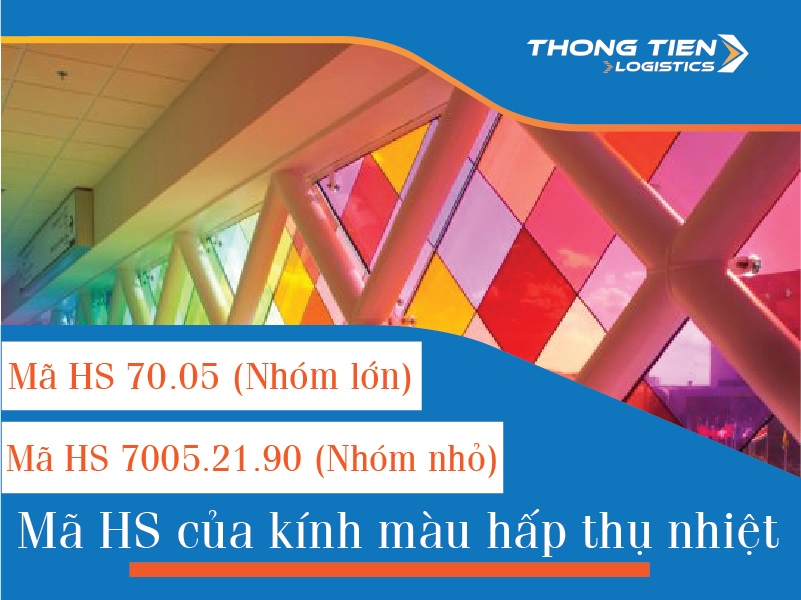 Thủ tục nhập khẩu kính màu hấp thụ nhiệt