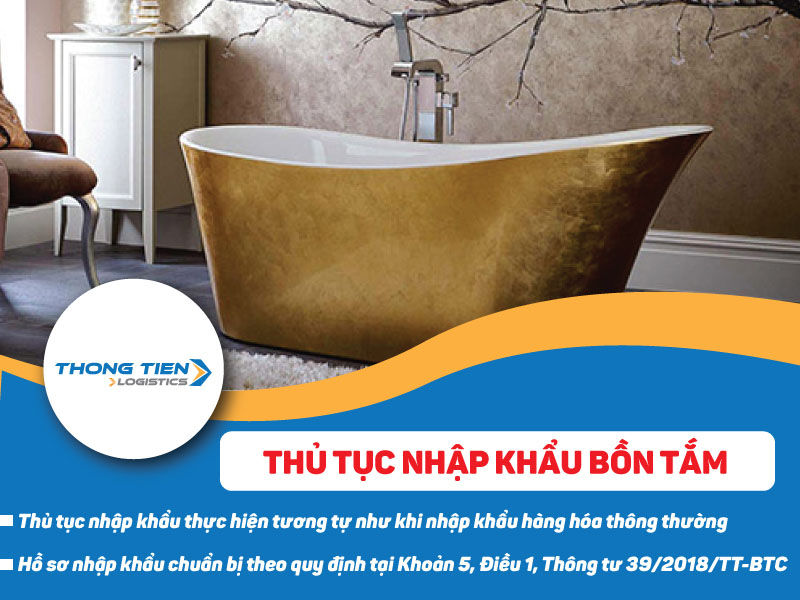 thủ tục nhập khẩu bồn tắm