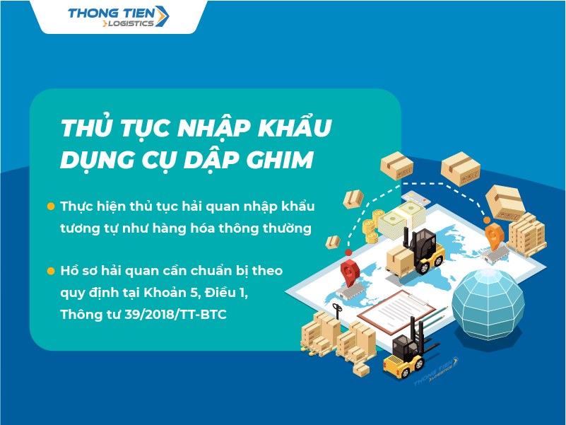 thủ tục nhập khẩu dụng cụ dập ghim