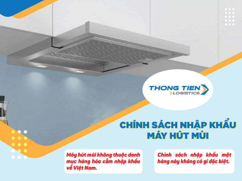 thủ tục nhập khẩu máy hút mùi