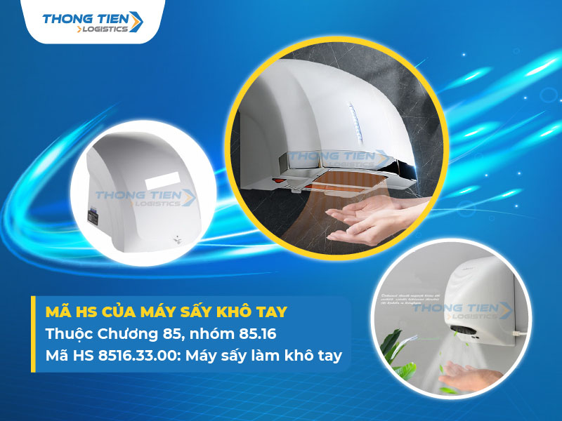 thủ tục nhập khẩu máy sấy khô tay