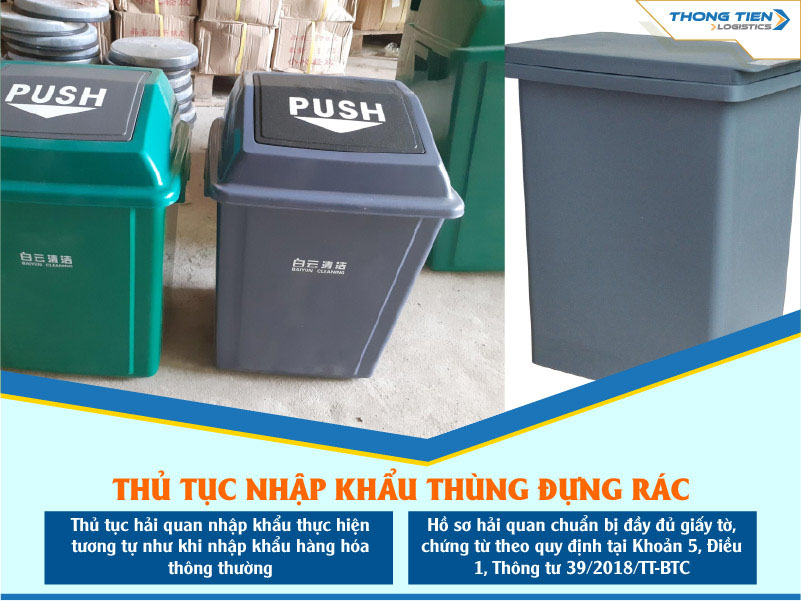 thủ tục nhập khẩu thùng đựng rác