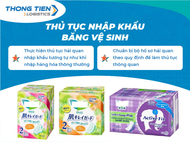 thủ tục nhập khẩu băng vệ sinh