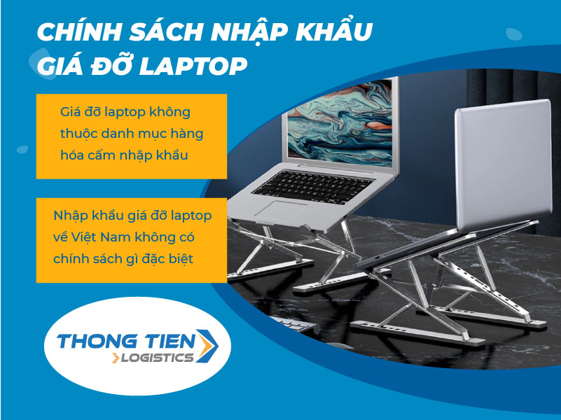 Thủ tục nhập khẩu giá đỡ laptop