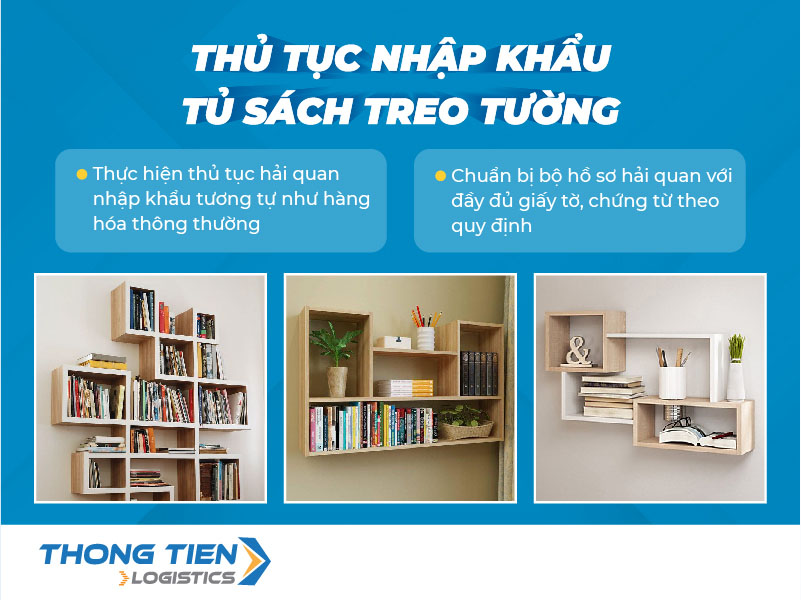 thủ tục nhập khẩu tủ sách treo tường