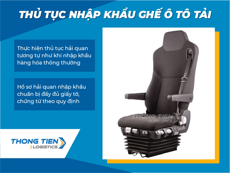 thủ tục nhập khẩu ghế ô tô tải