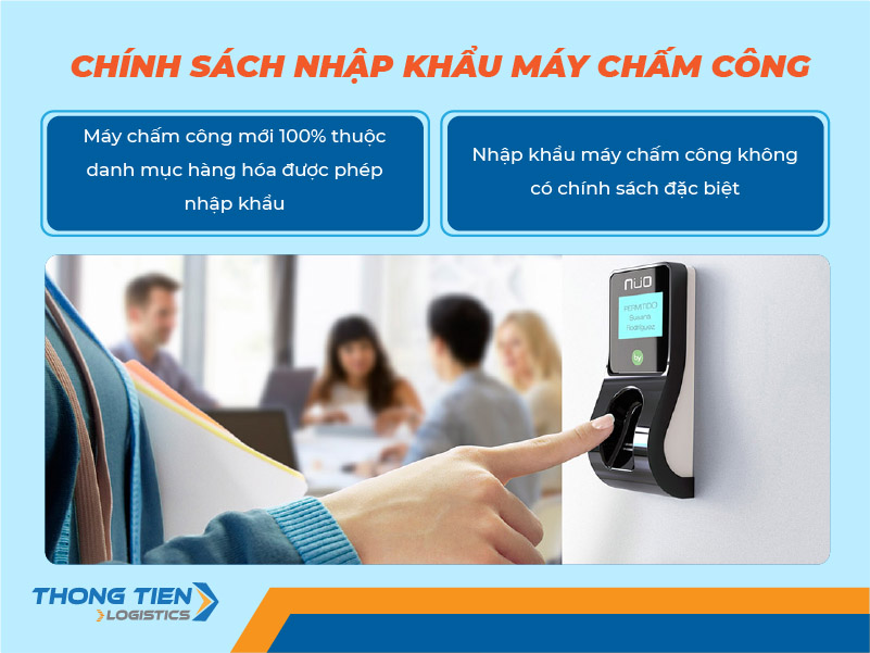 thủ tục nhập khẩu máy chấm công