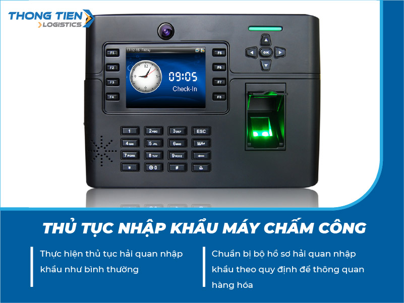 thủ tục nhập khẩu máy chấm công