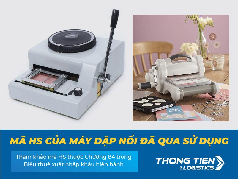 thủ tục nhập khẩu máy dập nổi đã qua sử dụng