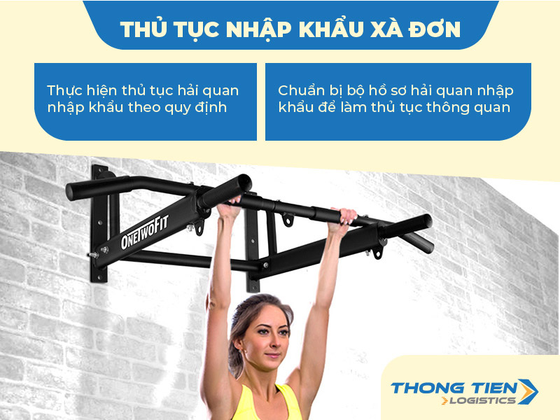 thủ tục nhập khẩu xà đơn