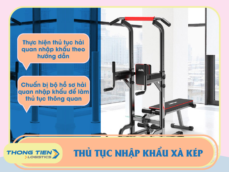 thủ tục nhập khẩu xà kép