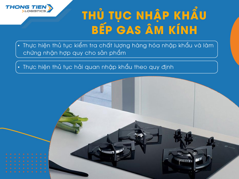 thủ tục nhập khẩu bếp gas âm kính