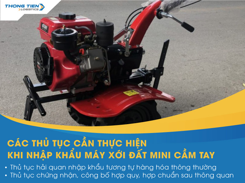 thủ tục nhập khẩu máy xới đất mini cầm tay