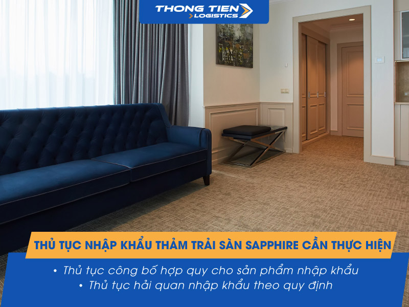 thủ tục nhập khẩu thảm trải sàn Sapphire