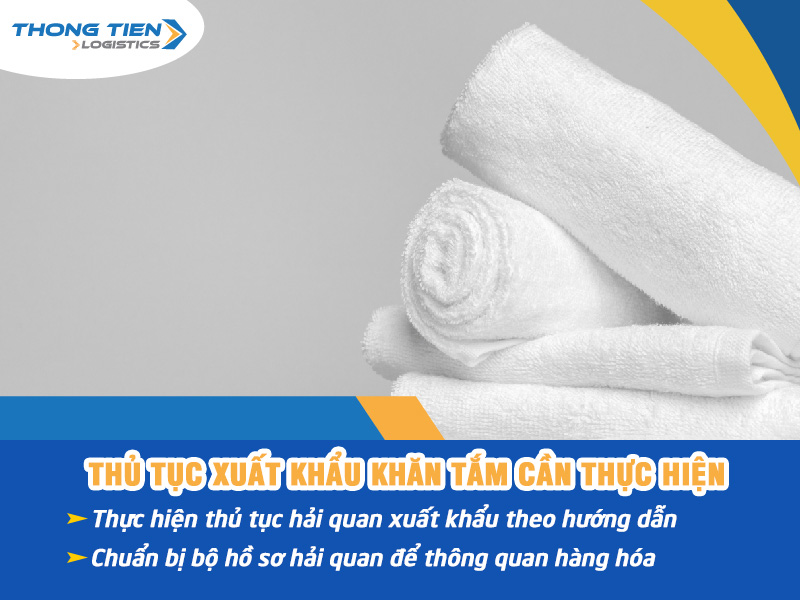 Thủ tục xuất khẩu khăn tắm