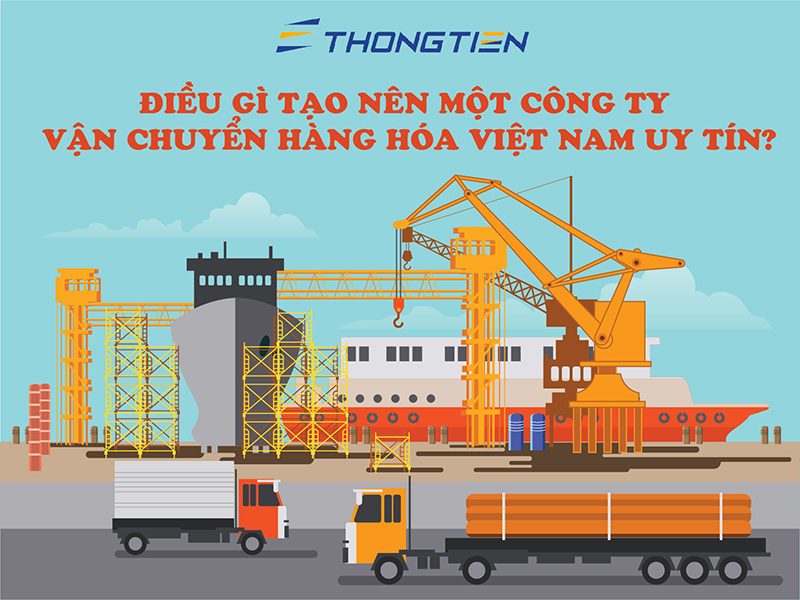 Công ty vận chuyển hàng hóa Việt Nam