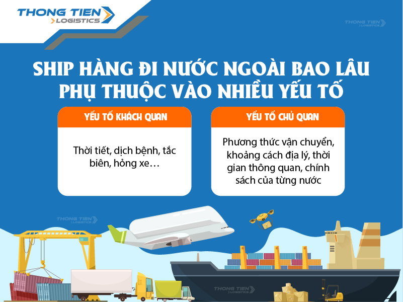 Ship hàng đi nước ngoài bao lâu phụ thuộc vào nhiều yếu tố