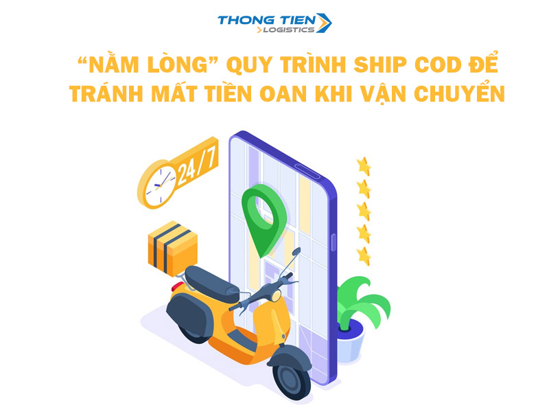 “Nằm lòng” quy trình ship COD để tránh “mất tiền oan” khi vận chuyển