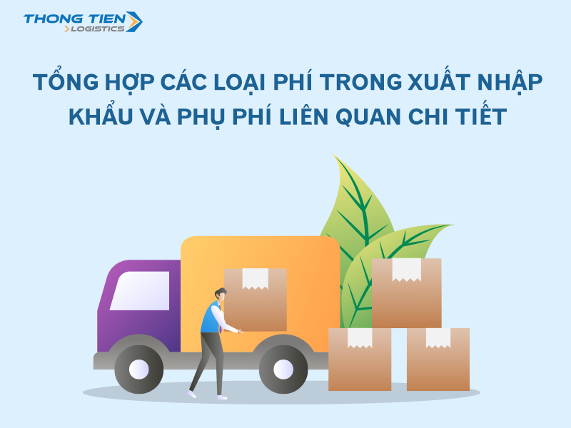 Các loại phí trong xuất nhập khẩu