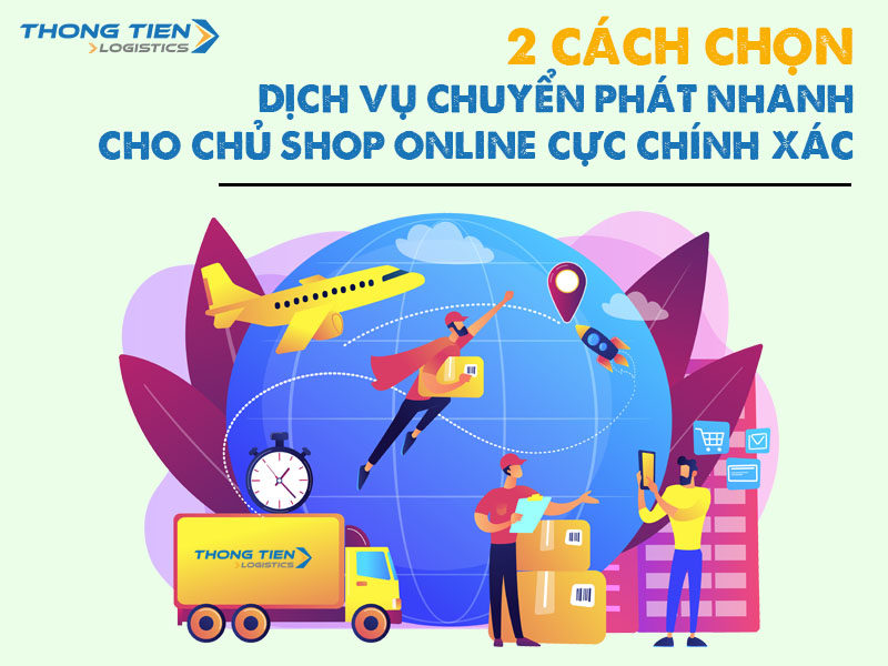 Cách chọn dịch vụ chuyển phát nhanh cho chủ shop online