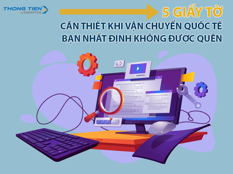 giấy tờ cần thiết khi vận chuyển quốc tế