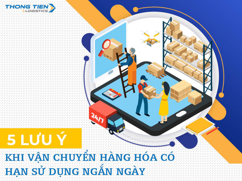 Vận chuyển hàng hóa có hạn sử dụng ngắn