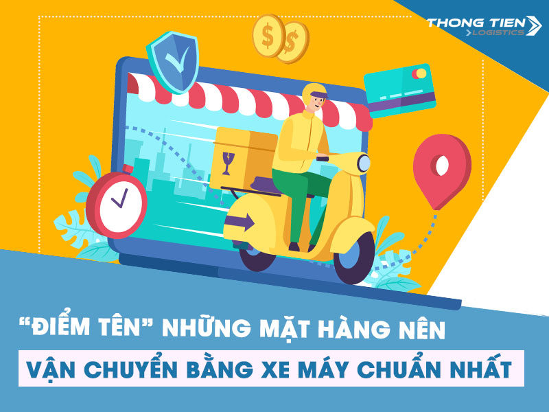 những mặt hàng nên vận chuyển bằng xe máy