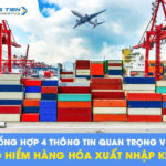 [TỔNG HỢP] 4 thông tin quan trọng về bảo hiểm hàng hóa xuất nhập khẩu