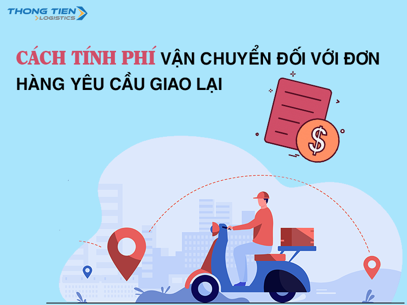 cách tính phí vận chuyển đối với đơn hàng yêu cầu giao lại