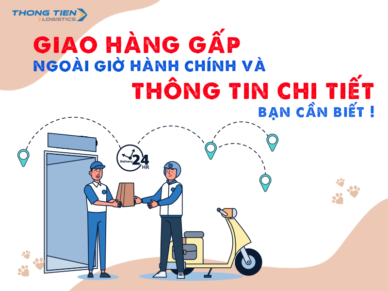 Giao hàng gấp ngoài giờ hành chính