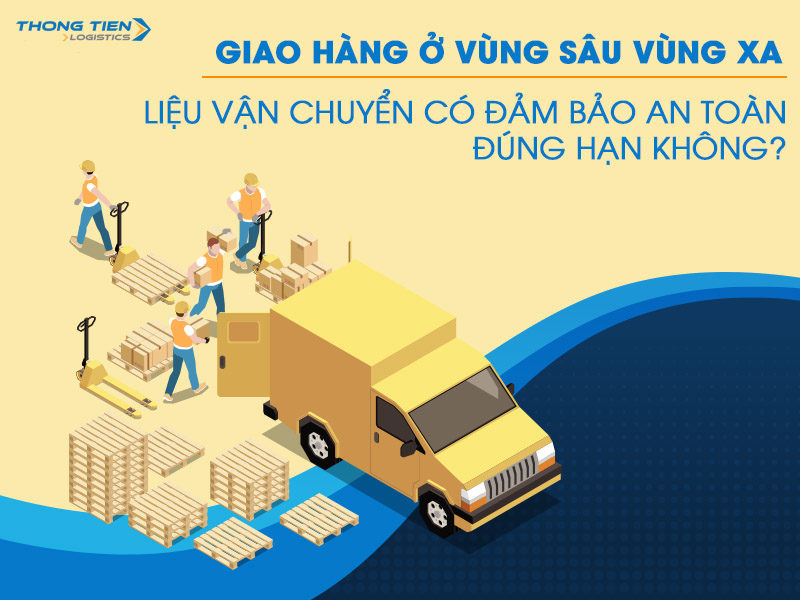 giao hàng ở vùng sâu vùng xa