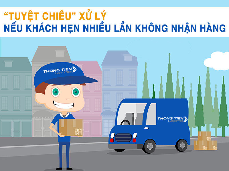 khách hẹn nhiều lần mà không nhận hàng