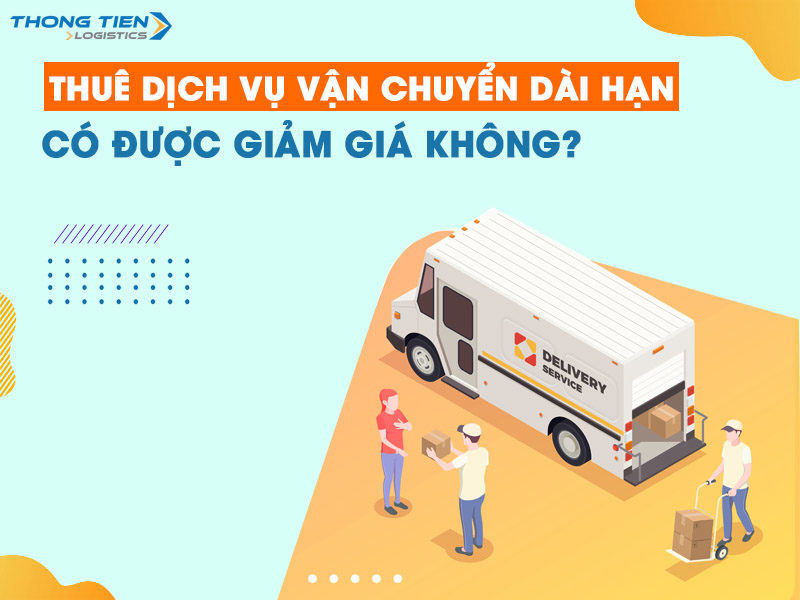 Thuê dịch vụ vận chuyển dài hạn