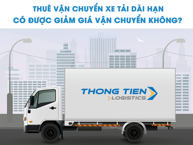 thuê vận chuyển xe tải dài hạn