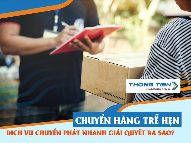 chuyển hàng trễ hẹn