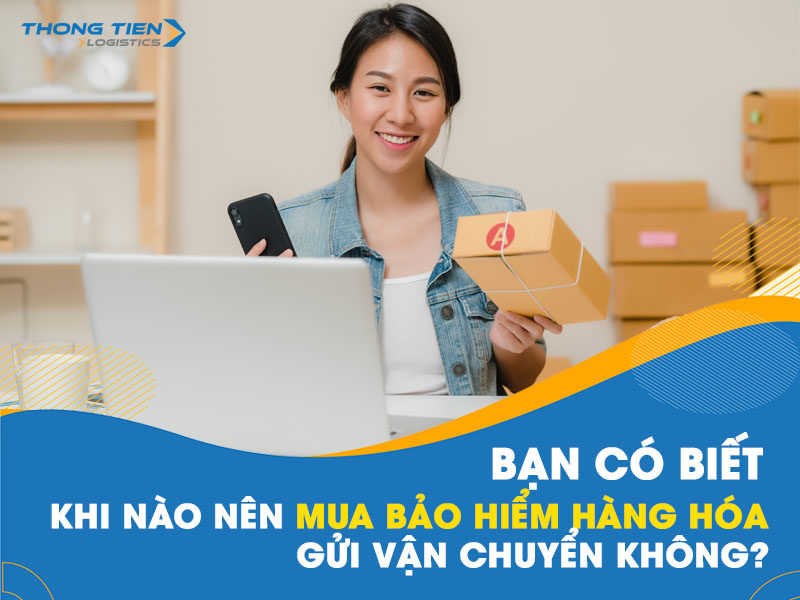 mua bảo hiểm hàng hóa gửi vận chuyển