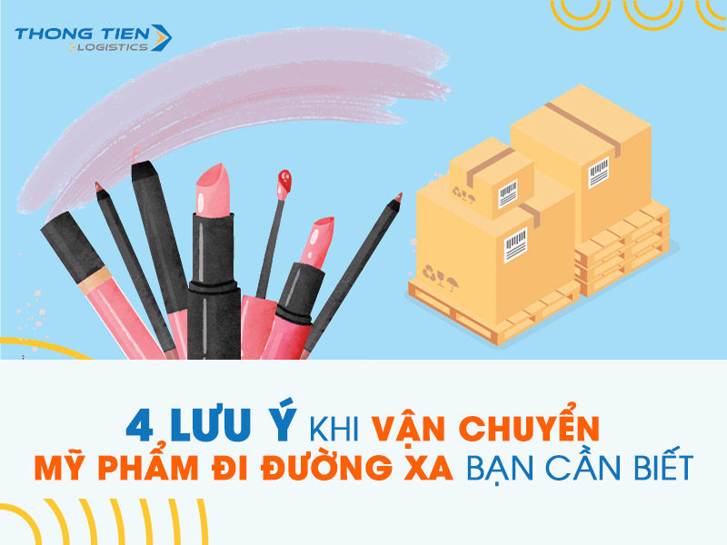 vận chuyển mỹ phẩm đi đường xa