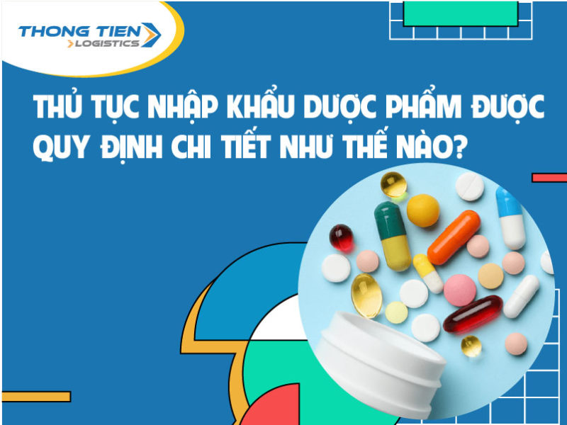 thủ tục nhập khẩu dược phẩm