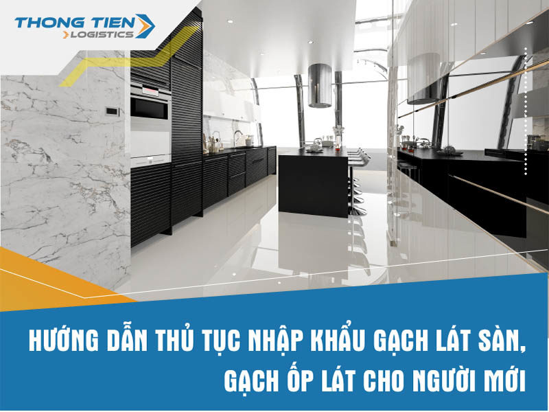 Thủ tục nhập khẩu gạch