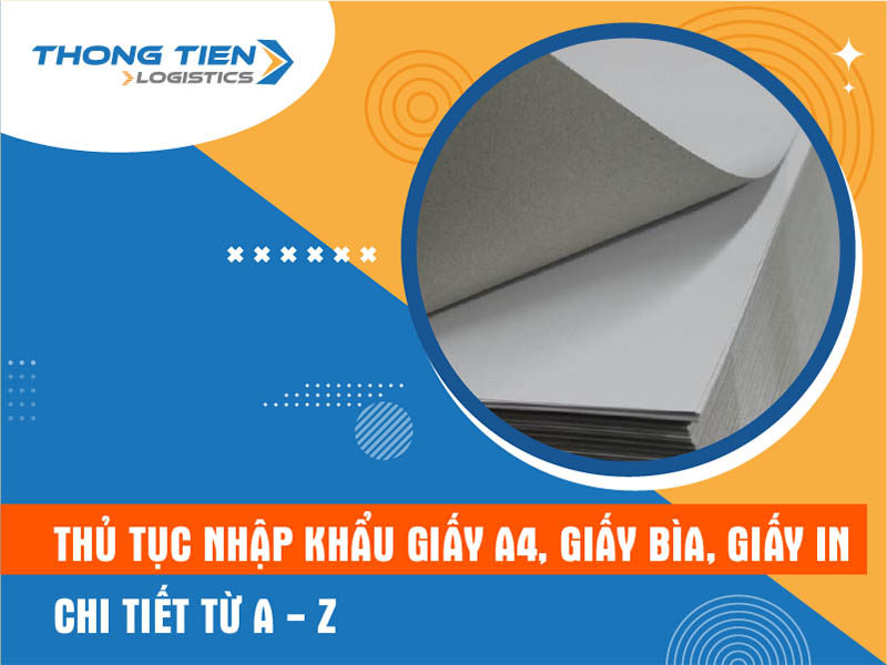 thủ tục nhập khẩu giấy