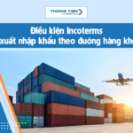 Điều kiện Incoterms khi xuất nhập khẩu theo đường hàng không